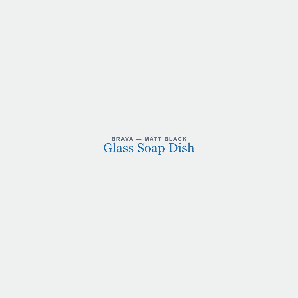 Glass Soap Dish in Matt Black finish