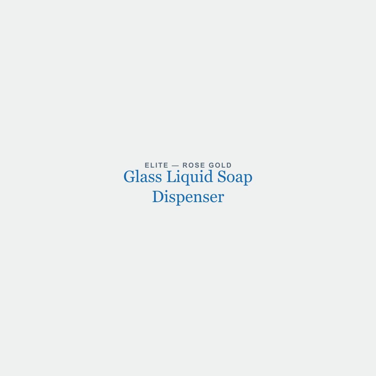 Glass Liquid Soap Dispenser in Rose Gold finish